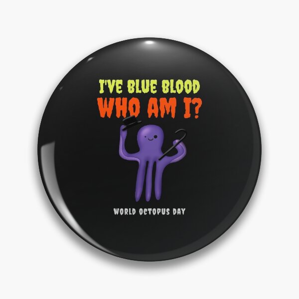 Item preview, World Octopus Day - I've blue blood designed and sold by youngdstag.