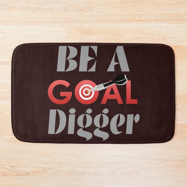 Item preview, be a goal digger designed and sold by doctors-apparel.