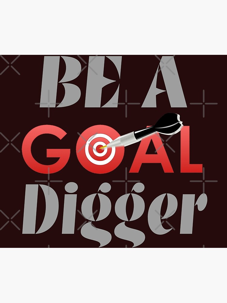 Be A Goal Digger (Double Sided Print)- Oversized T-Shirts by ANTHERR