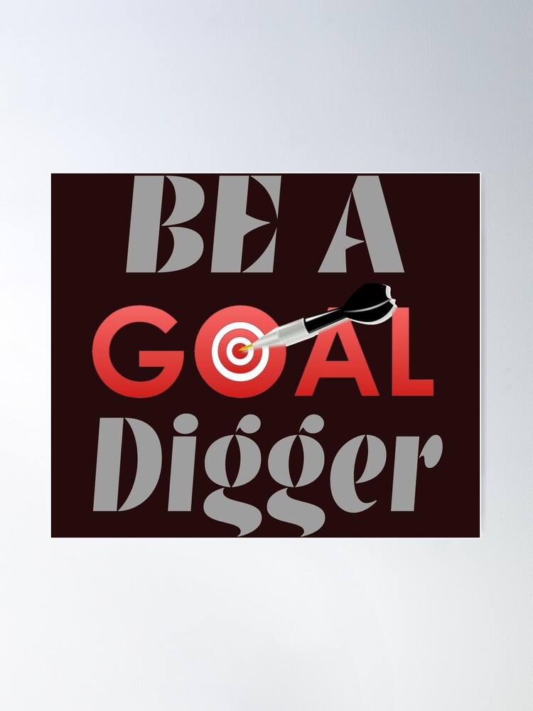 Be A Goal Digger (Double Sided Print)- Oversized T-Shirts by ANTHERR