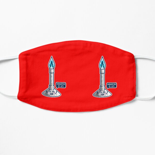 Chemistry Is Lit Cute Bunsen Burner Flat Mask