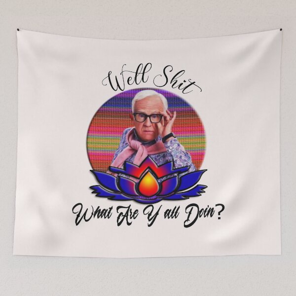 Item preview, Well Shit What Are Y all Doin? leslie jordan cute designed and sold by buzz1days.