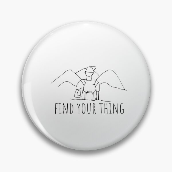 Item preview, Find your thing, motivational life quote designed and sold by cyhdesign.