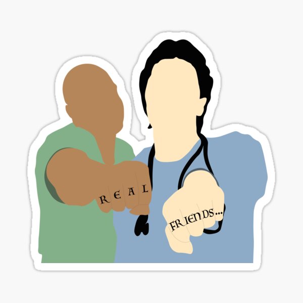 Scrubs Turk And Jd Fake Doctors Real Friends Sticker By Thisisartnstuff Redbubble 