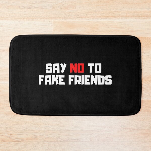 Item preview, Say no to fake friends designed and sold by Euc lid.