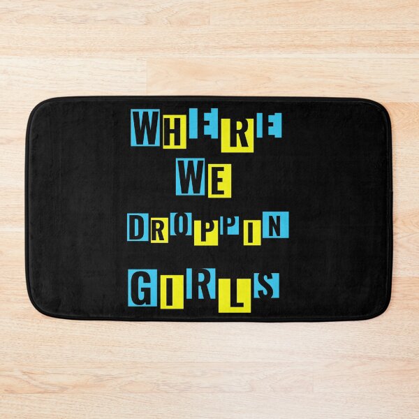 Item preview,  Where we Droppin Girls  designed and sold by arnabbabai.