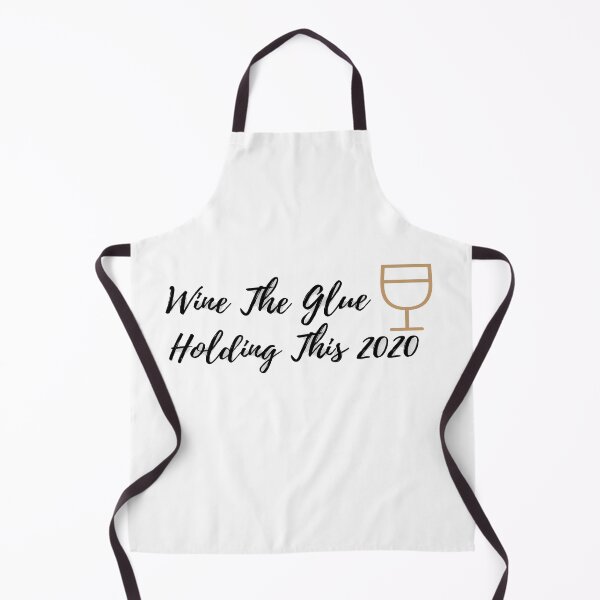 Item preview, Wine The Glue Holding This 2020 . Super gift, Funny Tshirt for Woman Female designed and sold by Funny Munny Art.