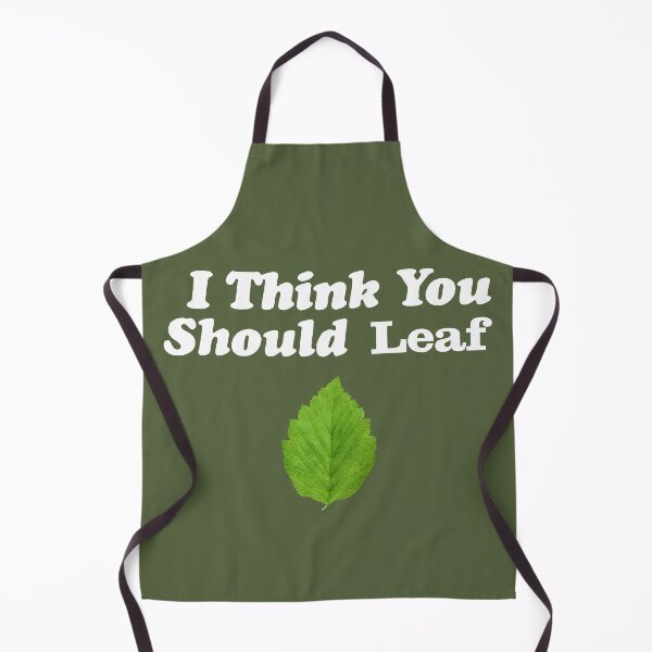 Item preview, I think you should leave/leaf funny autumn quote designed and sold by Now-Thats-Crazy.