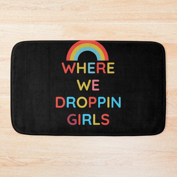 Item preview, Where We Droppin Girls  designed and sold by arnabbabai.