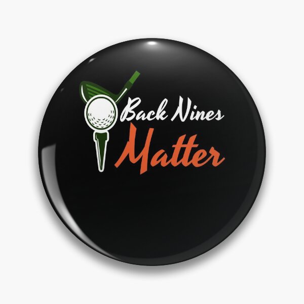 Artikelvorschau, Back Nines Matter Golf Ball Schläger entworfen und verkauft von MooonTees.