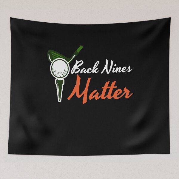 Artikelvorschau, Back Nines Matter Golf Ball Schläger entworfen und verkauft von MooonTees.