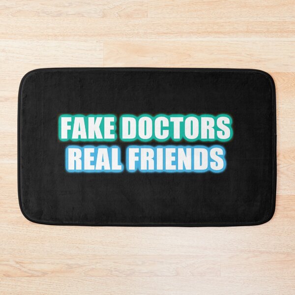 Item preview, Fake Doctors Real Friends designed and sold by REApparelCo.