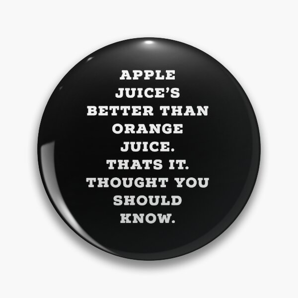 Item preview, apple juice, the best juice there is II Quote designed and sold by Newarre.
