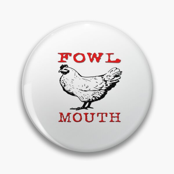 Item preview, Fowl Mouth designed and sold by dibsmft.