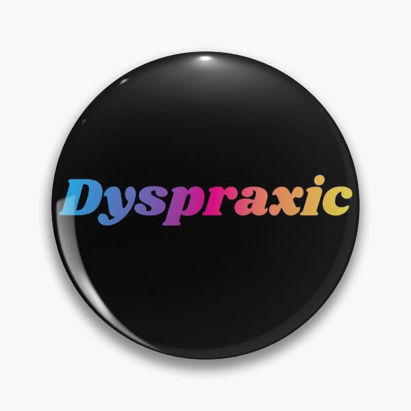 Item preview, dyspraxia awareness designed and sold by pepperlex99.