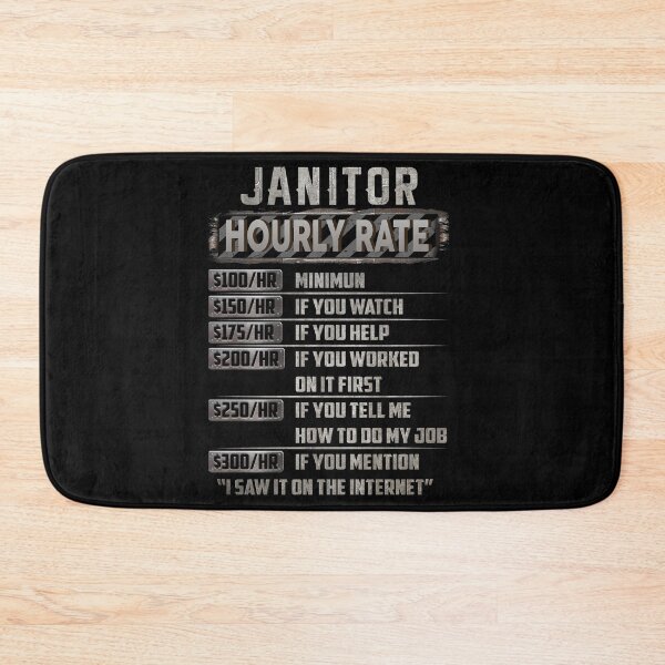 Item preview, Janitor hourly rate designed and sold by princegiri.