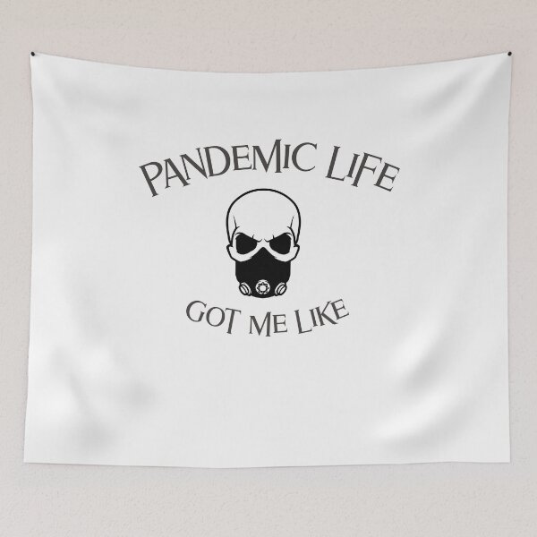 Item preview, Pandemic Life Got Me Like designed and sold by PandemicLife.