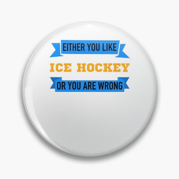 Ice Hockey Quotes Pins and Buttons for Sale