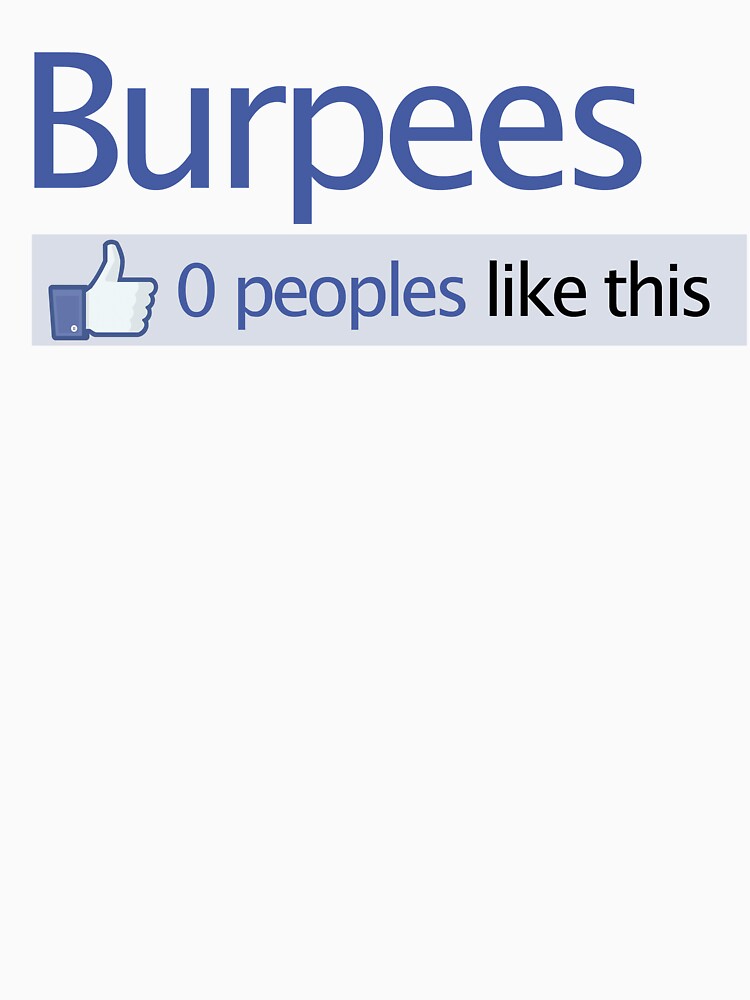 BURPEES? FACEBOOK by pinkboy