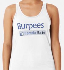 BURPEES? FACEBOOK Racerback Tank Top