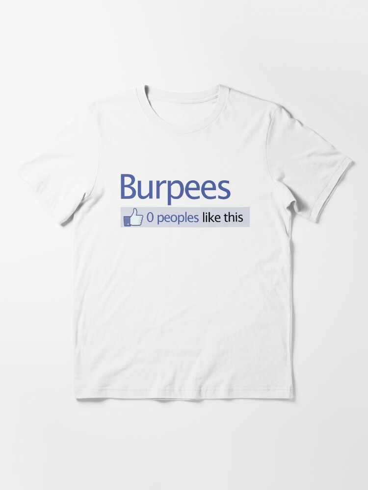 Thumbnail 3 of 7, Essential T-Shirt, BURPEES? FACEBOOK designed and sold by pinkboy.