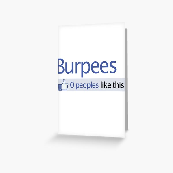 BURPEES? FACEBOOK Greeting Card