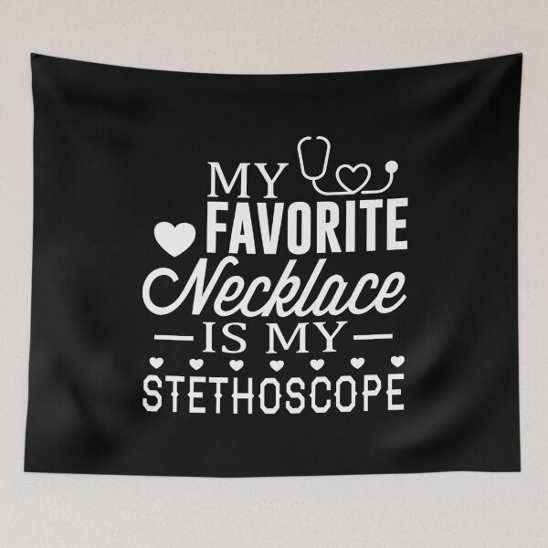 Item preview, My Favorite Necklace Is My Stethoscope (White) designed and sold by quoteedesigns.