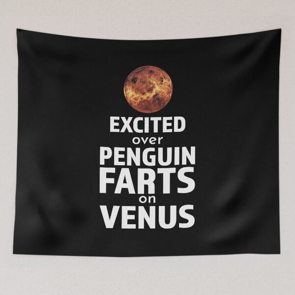 Item preview, Excited over Penguin Farts on Venus, I Believe again - Life on Venus, Phosphine  designed and sold by LookFrog.