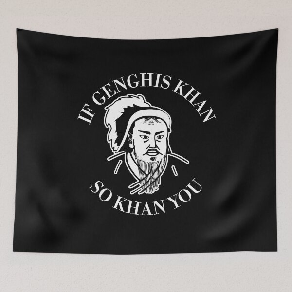Item preview, If Genghis Khan So Khan You Funny Motivational designed and sold by The Junto Shop.