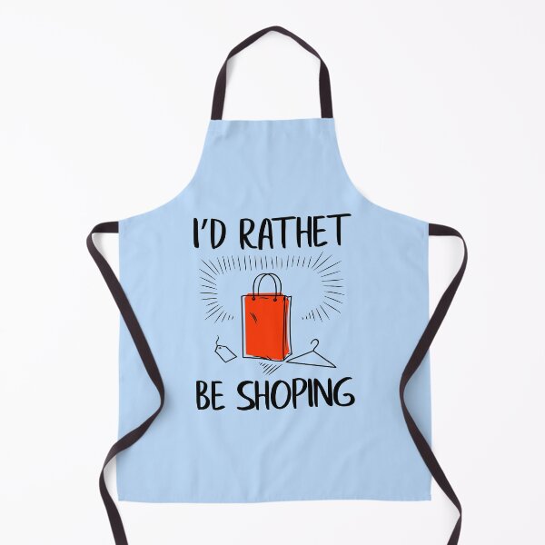 Item preview, I'd Rather Be shoping Funny designed and sold by YES!GOODY.