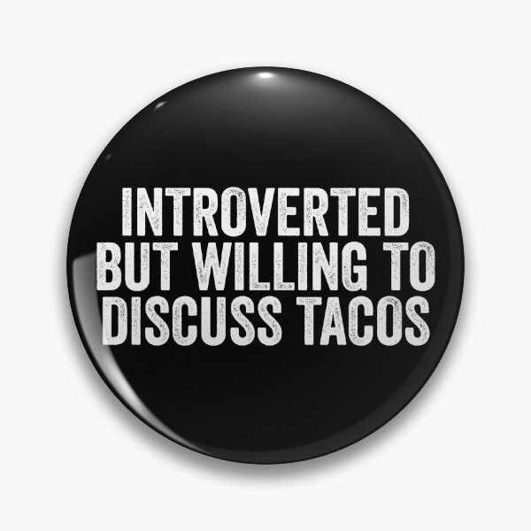 Item preview, Introverted But Willing To Discuss Tacos designed and sold by kamrankhan.