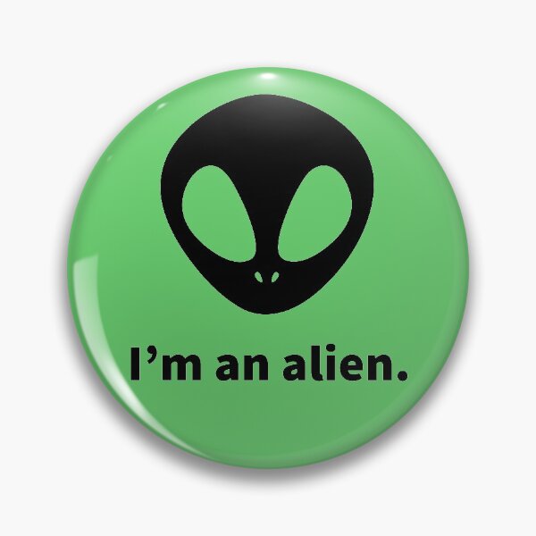 Item preview, I'm An Alien (Black) designed and sold by SarcasticWords.