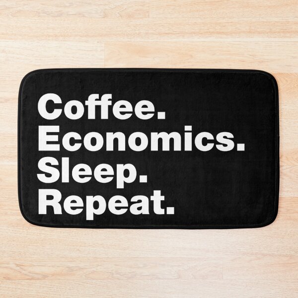 Item preview, Coffee. Economics. Sleep. Repeat. designed and sold by DesignTribe.