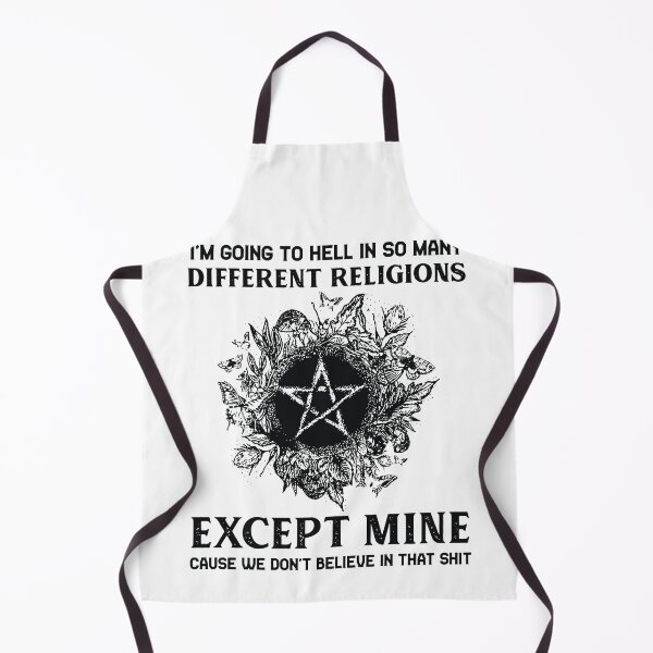 Item preview, I'm going to hell in so many different religions except mine Cause we don't believe in that  designed and sold by CourtneysArnold.
