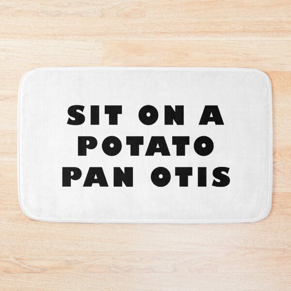 Item preview, SIT ON A POTATO PAN OTIS designed and sold by Banjoboy Art.
