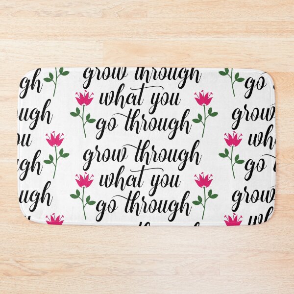 Item preview, Grow through what you go through designed and sold by Inspireaglow.