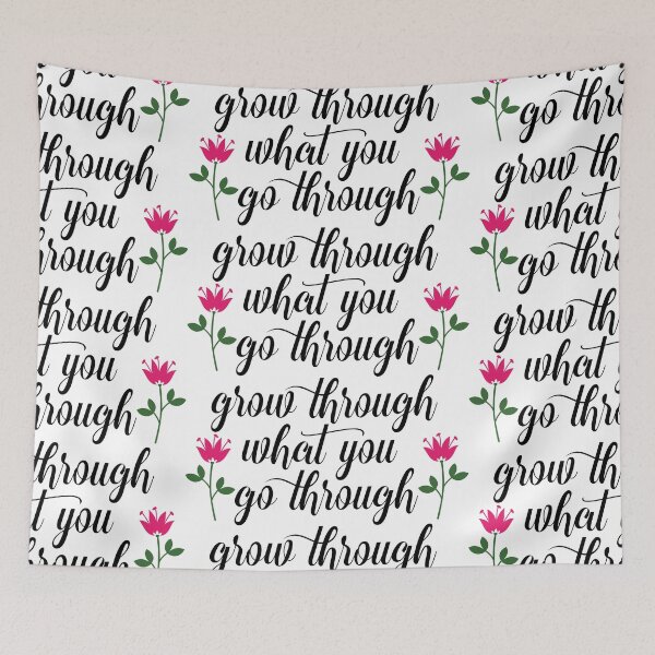 Item preview, Grow through what you go through designed and sold by Inspireaglow.