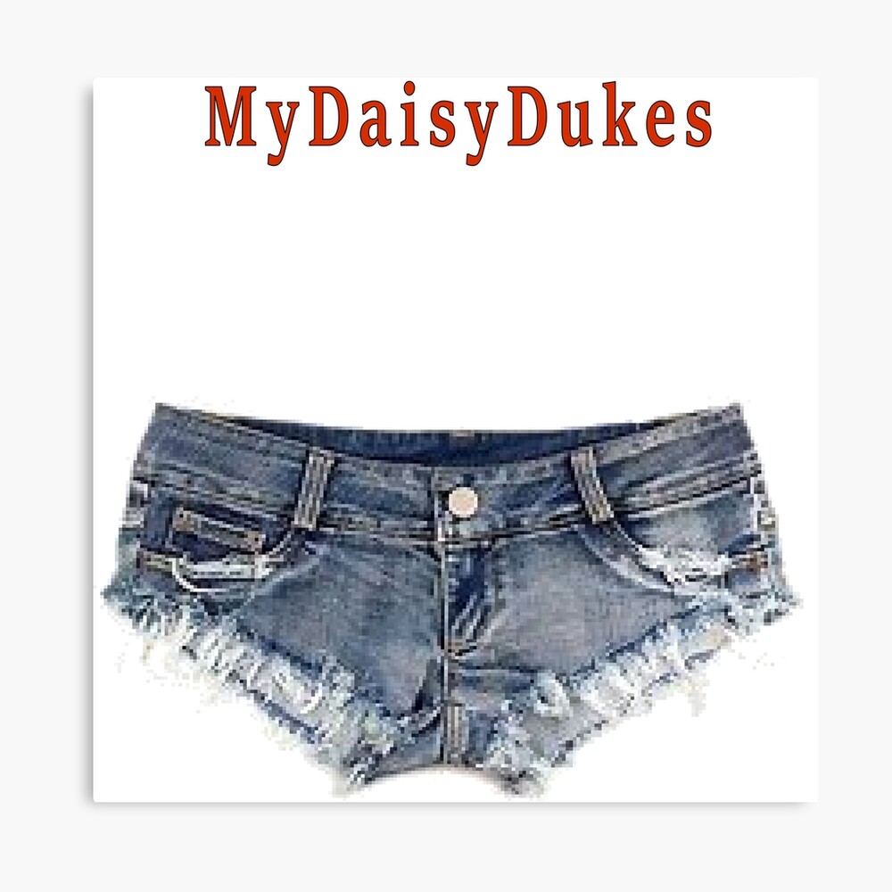 look at those daisy dukes