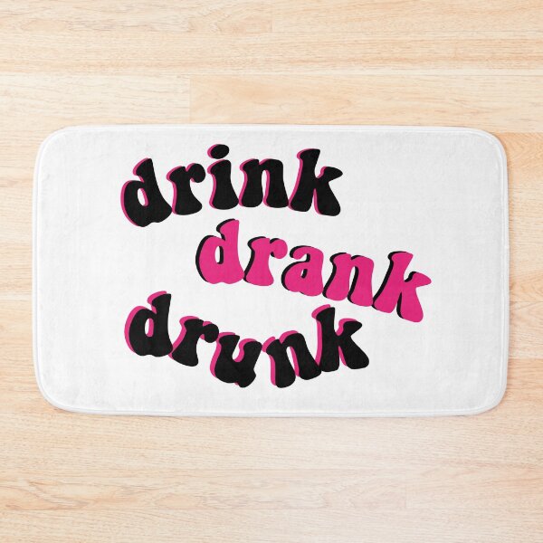 Item preview, drink drank drunk designed and sold by vanettenb1.