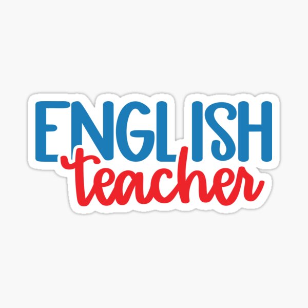 English Teacher Sticker For Sale By Indigopalm Redbubble