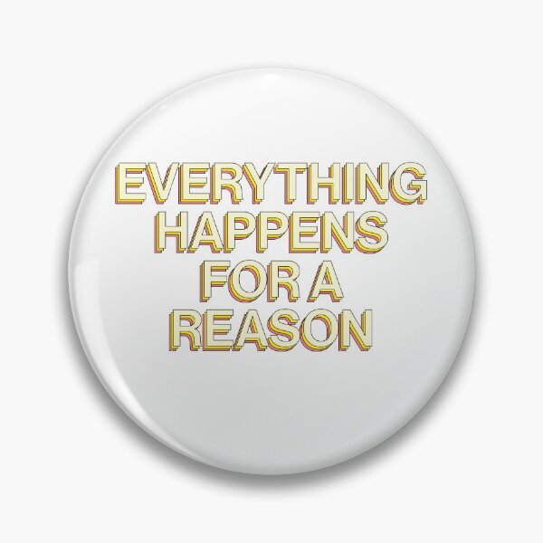 Item preview, Everything Happens For A Reason Motivate designed and sold by sharedipmemes.