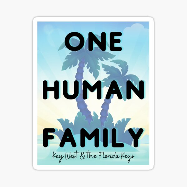 Item preview,  One Human Family Key West and the Florida Keys designed and sold by Catawampus-Cat.