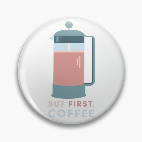 Item preview, But First, Coffee French Press designed and sold by smoresdesigns.
