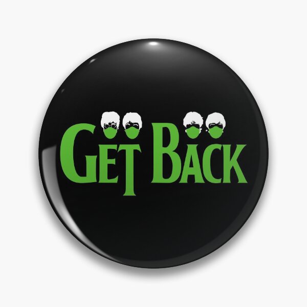 Item preview, GET BACK designed and sold by w1ckerman.