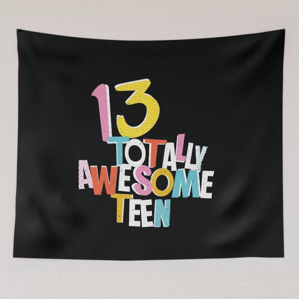Item preview, 13 Totally Awesome Teen, new teenager birthday, fun teenager tee designed and sold by SleeplessLady.