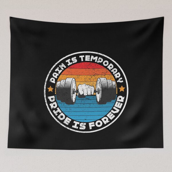 Item preview, Pain is temporary but pride is forever funny gym motivation designed and sold by TheMattDesigns.