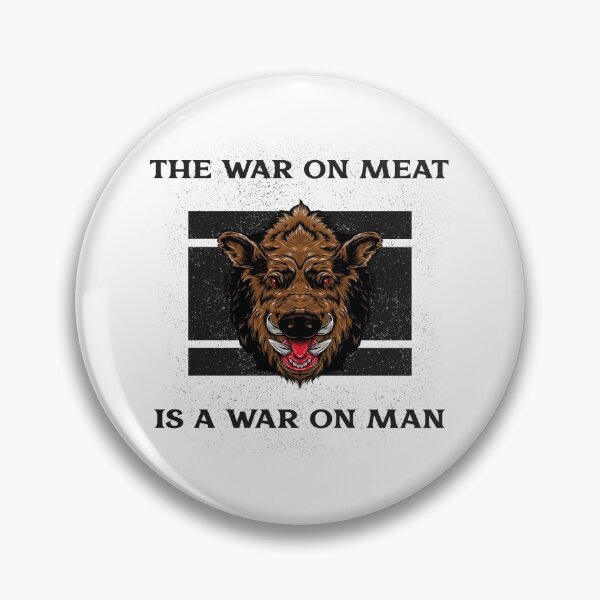 Item preview, The War On Meat Is A War On Man designed and sold by E-Decor.