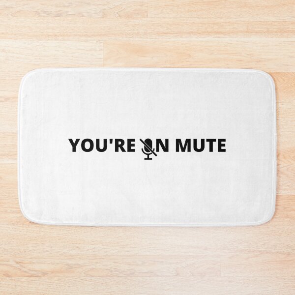 Item preview, You're on mute - small text designed and sold by LeenDesign.