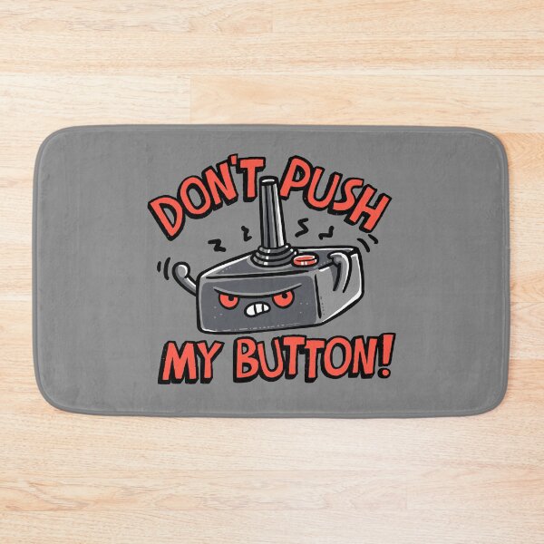 Item preview, Dont Push Me designed and sold by walmazan.