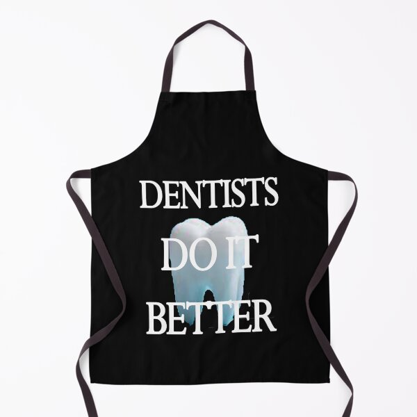 Item preview, Dentists do it better designed and sold by Ripoubsb.